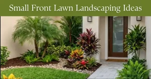 Small Front Lawn Landscaping Ideas